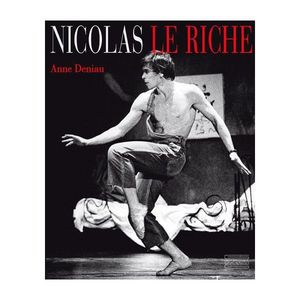EDITIONS GOURCUFF GRADENIGO - danse nicolas le riche - Livre Beaux Arts