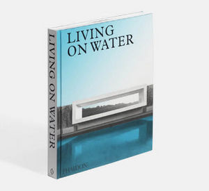 Phaidon Editions - living on water - Decoration Book