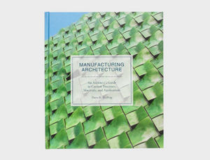 LAURENCE KING PUBLISHING - manufacturing architecture - Decoration Book